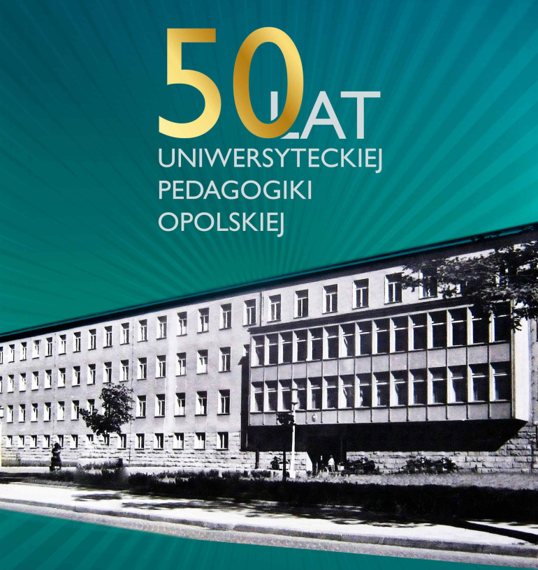 Zdjęcie nagłówkowe otwierające podstronę: 50-lecie Opolskiej Pedagogiki Akademickiej i Uniwersyteckiej