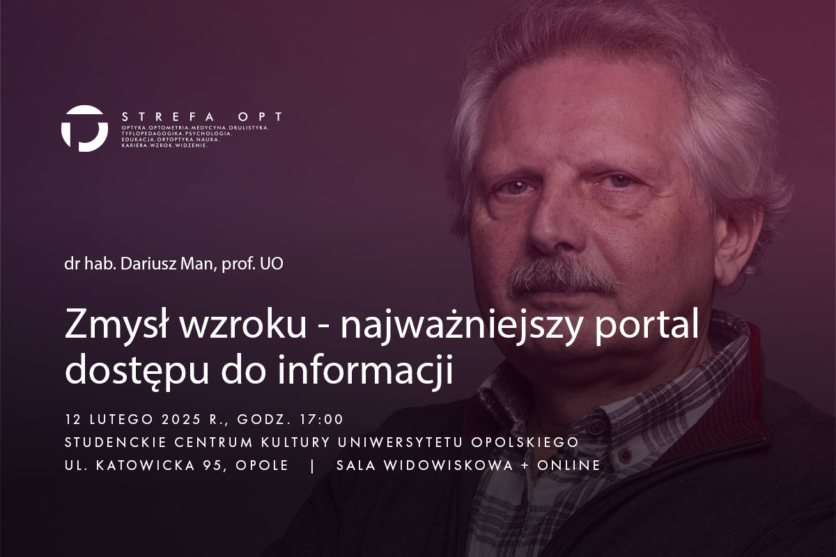 Strefa OPT „Zmysł wzroku – najważniejszy portal dostępu do informacji”