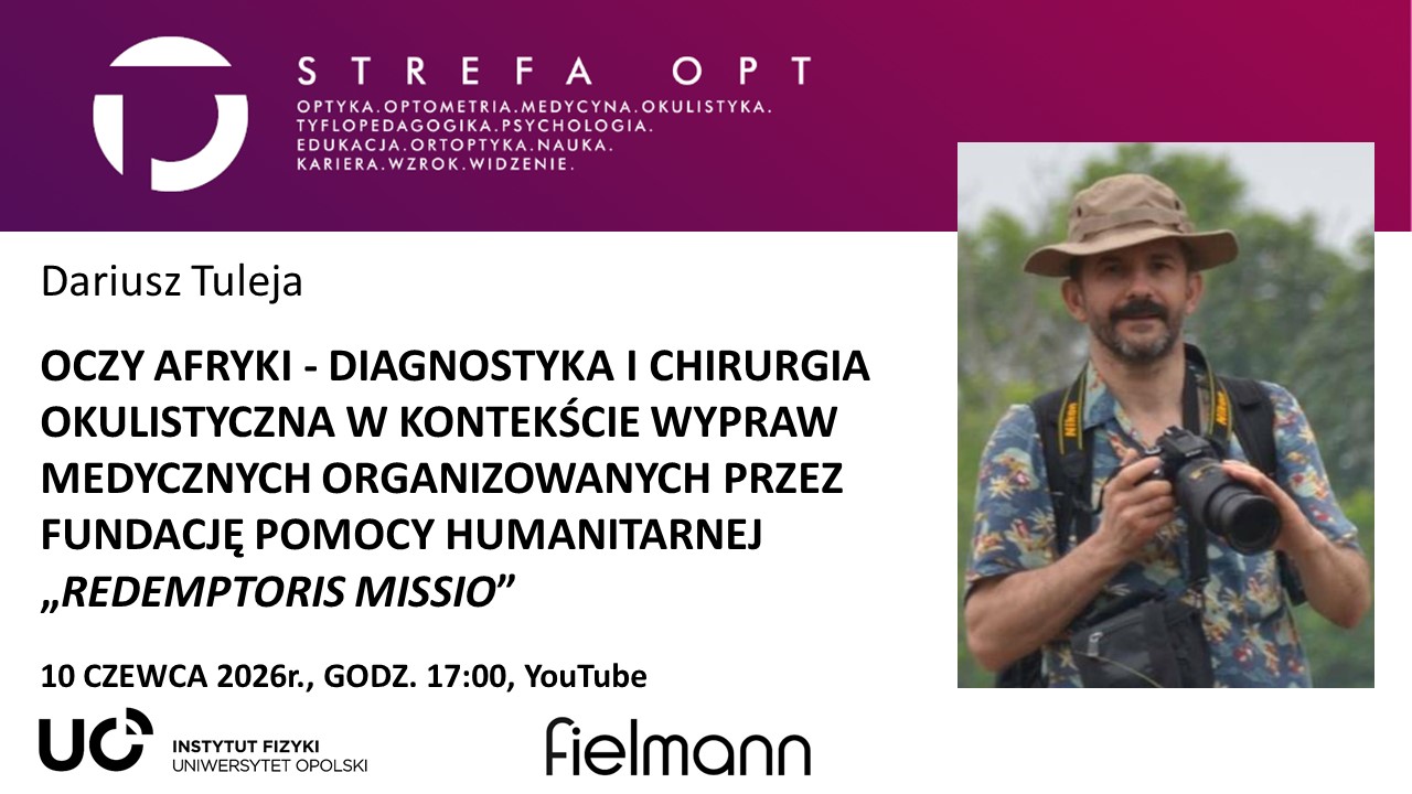 Strefa OPT – Dariusz Tuleja – OCZY AFRYKI – diagnostyka i chirurgia okulistyczna w kontekście wypraw medycznych organizowanych przez Fundację Pomocy Humanitarnej „Redemptoris Missio”