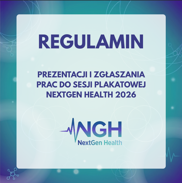 Zapraszamy do zgłaszania prac na Ogólnopolską Konferencję „NextGen Health 2026”